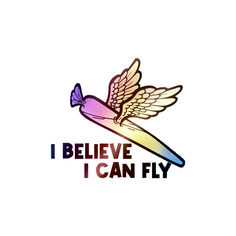 I Believe I Can Fly Holographic Sticker